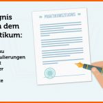 Ausgezeichnet Praktikumszeugnis formulierungen Inhalt Muster