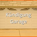 Ungewöhnlich Kündigung Garage Muster Musterix